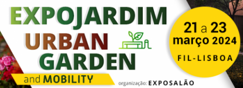 A EXPOJARDIM & URBAN GARDEN está de regresso  de 21 a 23 de março de 2024, na FIL, em Lisboa, com 